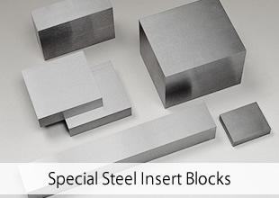 Special Steel Insert Blocks, All Types of Materials, All Sizes